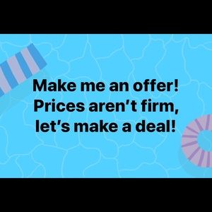 Make me an offer! Let’s make a deal!
